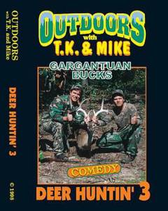 DEER HUNTIN' 3 DVD Outdoors with TK and Mike