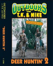 Load image into Gallery viewer, DEER HUNTIN&#39; 2 DVD Outdoors with TK and Mike