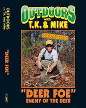 Load image into Gallery viewer, DEER FOE DVD Outdoors with TK and Mike