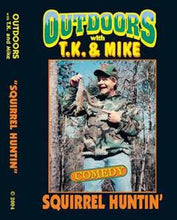 Load image into Gallery viewer, SQUIRREL HUNTIN&#39; DVD Outdoors with TK and Mike
